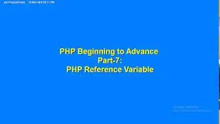PHP Beginning to Advance Part-7: PHP Reference Variable