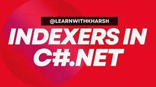 Indexers in C#.NET | C#.NET Tutorial