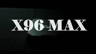 X96 MAX