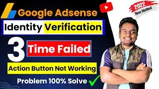 Adsense Identity Verification Failed 3 Times || how to again verify identity in adsense 2022 Hindi