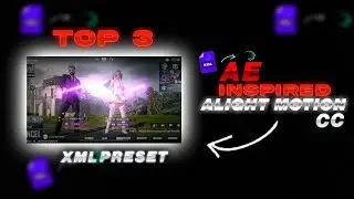 top 3 ae inspired cc in alight motion xml/preset by Arslanop7 