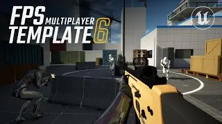 UE5 FPS Multiplayer Template 6 is COMING!