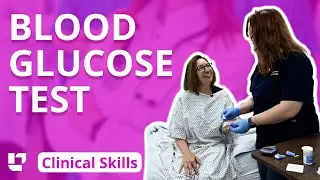 Capillary Blood Glucose Sample (Glucometer): Clinical Nursing Skills | 