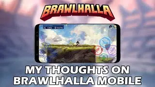 My Thoughts + First impressions on Brawlhalla Mobile