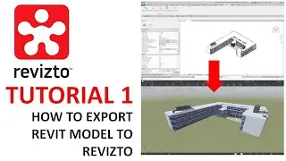 REVIZTO LESSON 1: HOW TO EXPORT REVIT MODEL TO REVIZTO