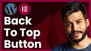 How To Add A Back To Top Button Using Elementor (easy tutorial)