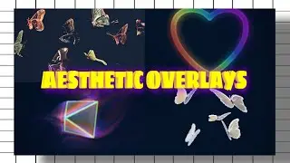 100+ Aesthetic overlays you must have // Overlays for editing