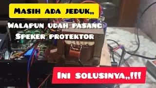 udah pasang speker protektor masih aja jedug ,ini solusi nya paling ampuh