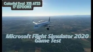 COLRFUL EVOL X15 AT23 FPS, GPU & CPU Temperature Test on Microsoft Flight Simulator