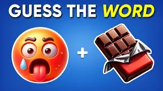 Guess the WORD by Emoji 🤔🍫