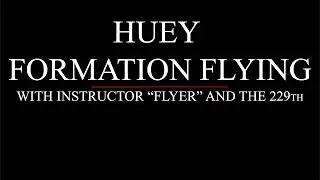 DCS World - Huey Formation Flying Training with the 229th