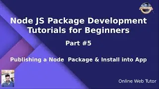 Learn Node JS Package Development Beginners Tutorial #5 Publishing a Node Package & Install