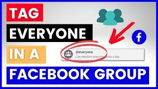 How To Tag Everyone In A Facebook Group? [in 2024]