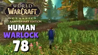 WoW Classic Adventure - Relaxing Gameplay | Human Warlock - Episode 78