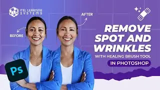 MAP: How to Use Healing Brush Tool in Photoshop |  Retouch Skin and Remove Wrinkles Tutorial