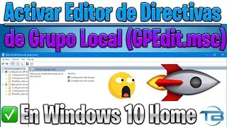COMO ACTIVAR GPEDIT.MSC (EDITOR de DIRECTIVAS de GRUPO LOCAL) en Windows 10 versión Home (2021).