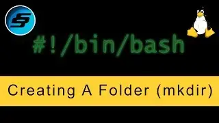 Creating A Folder (mkdir) - Bash Scripting