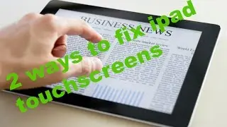 2 WAYS TO FIX IPAD TOUCHSCREEN NOT RESPONDING - WORKING