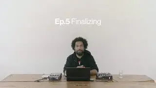 Overbridge & Analog Heat - Ep.5 Finalizing