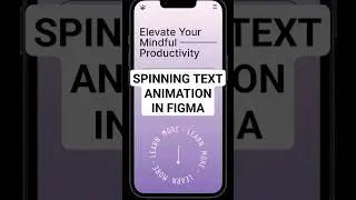 How to create a Spinning text animation in Figma 