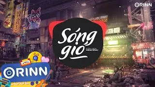 Sóng Gió (Orinn Remix) - K-ICM ft. Jack | Nhạc Remix Căng Đét Gây Nghiện Hot TikTok 2023