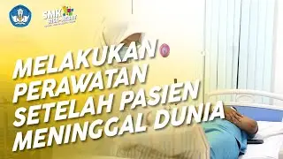 Melakukan Perawatan Setelah Klien/pasien Meninggal Dunia - Keperawatan