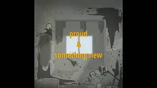 PROUD / SOMETHING NEW (music promo)