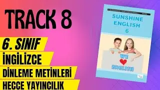 Track8 İngilizce 6. Sınıf Hecce Yayıncılık Dinleme Metni