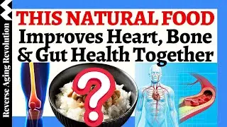 ONE Food Reduces Cardiovascular Risk, Strengthen Bones & Support Your Microbiome