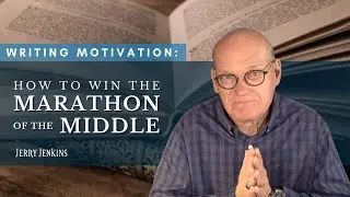 Writing Motivation: How to Win the Marathon of the Middle of Your Novel