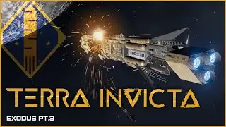 Visions of the Future - Terra Invicta - Exodus Pt3