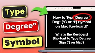 How to Type Degree° Symbol on Mac? ✅ Mac Keyboard Shortcut to Type Degree Sign on Mac (3 Ways ✅)