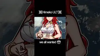 Himeko ULT we all wanted 😎