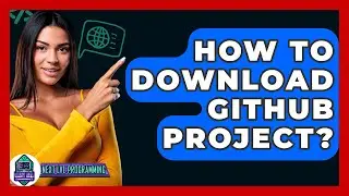How To Download GitHub Project? - Next LVL Programming