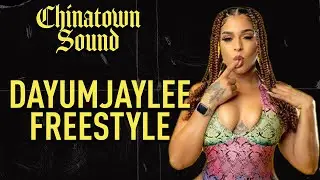 Chinatown Sound - Dayumjaylee - Freestyle