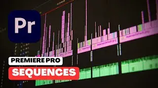 Adobe Premiere Pro: Creating and Customizing Sequences
