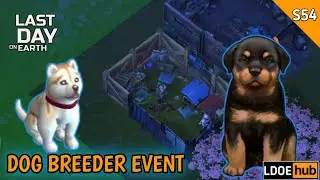 Last Day on Earth Survival | Dog Breeder Event | Season 54
