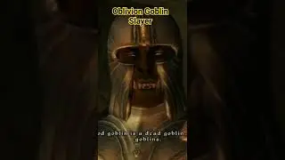 Goblin Slayer in Oblivion 