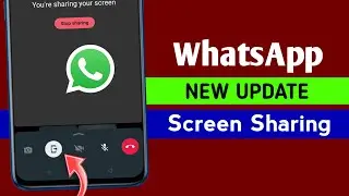 WhatsApp new update || WhatsApp Screen Sharing update || screen sharing feature whatsapp
