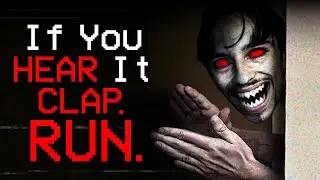 If The Creature CLAPS, You DIE | Clap Clap