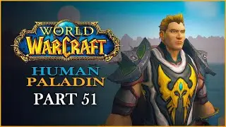 World of Warcraft Playthrough | Human Paladin | Part 51: Southsea Holdfast