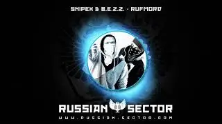 Snipex & B.E.Z.Z - Rufmord [Explicit]