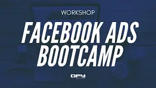 Facebook Ads Bootcamp Workshop