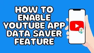 How to enable YouTube app data saver feature