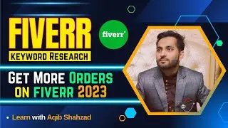 Fiverr Keyword Research, Rank Fiverr Gig on First Page, Get More Orders on Fiverr 2023, Fiverr