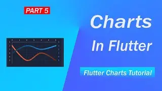 Charts In Flutter | Line Chart | Flutter Charts Tutorial | Part 5