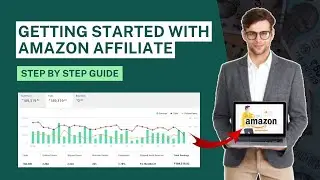 Getting Started with Amazon Affiliate: A Comprehensive Guide