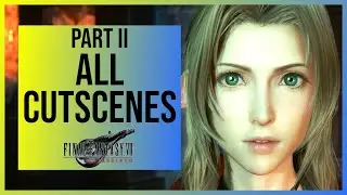 FF7 Rebirth: All Cutscenes | Full Game Movie in 4K | PART II