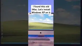 I found this old iMac. Let’s install WINDOWS XP on it!!!