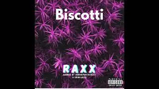 RAXX - Biscotti